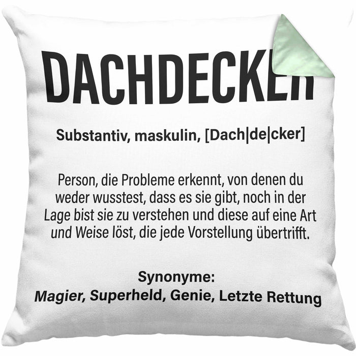 Dachdecker Geschenk Kissen mit Füllung 40x40 Lustig Mann Männer Zubehör Geschenkidee Dachdecker-Meister (Grau) Grün Trendation