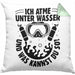 Taucher Kissen mit Füllung 40x40 Geschenkidee Männer Frauen Tauch-Profi Geschenk Ich Atme Unter Wasser Und Was Kannst Du So Häferl (Grau) Grün Trendation