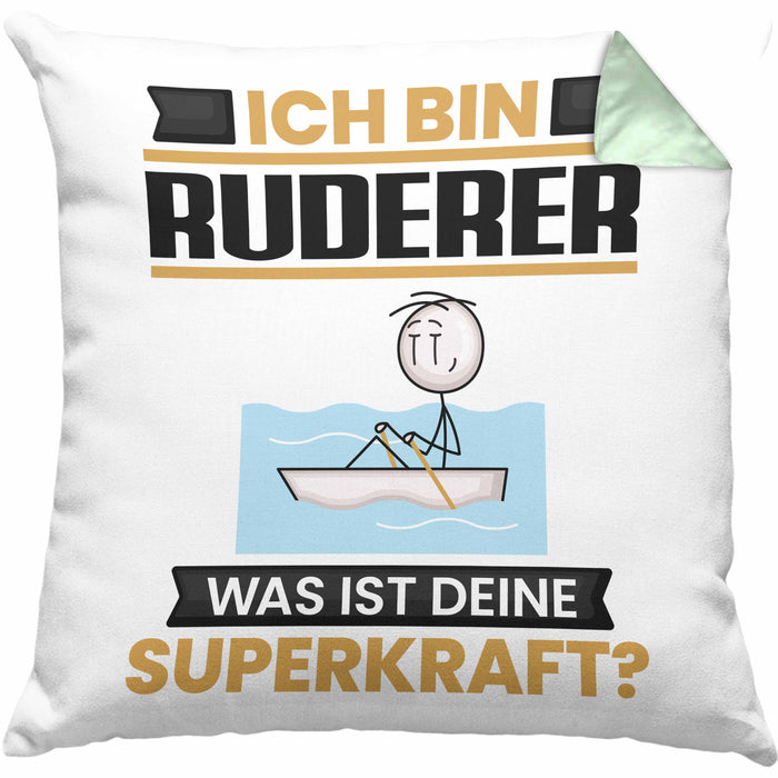 Ruderer Kissen mit Füllung 40x40 Geschenk für Ruderer Geburtstag Lustiger Spruch Was Ist Deine Superkraft (Grau) Grün Trendation