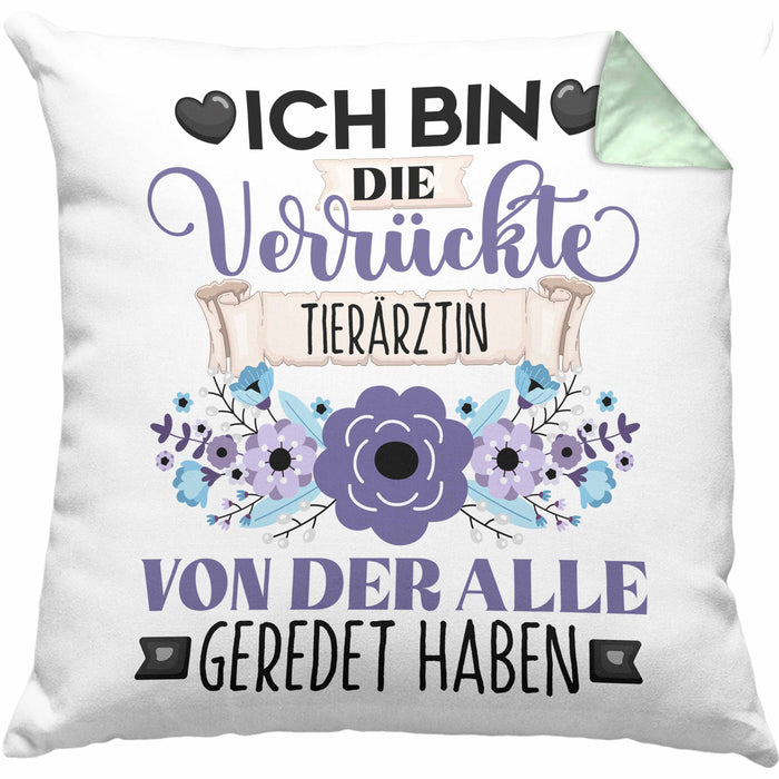 Tierärztin Kissen mit Füllung 40x40 Geschenk Lustiger Spruch Geschenkidee Ich Bin Die Verrückte Tierärztin Von Der Alle Geredet Haben (Grau) Grün Trendation