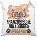 Französische Bulldogge Papa Besitzer Kissen mit Füllung 40x40 Geschenk Lustiger Spruch Geschenkidee Französische Bulldogge Liebhaber (Grau) Grün Trendation