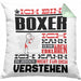 Boxer Geschenk Kaffee-Kissen mit Füllung 40x40 Geschenkidee für Boxer Ich Bin Boxer Ich Kann Es Dir Erklären Jedoch Nicht Für Dich Verstehen Spruch Lustig (Grau) Grün Trendation