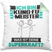 Kung-Fu-Meister Kissen mit Füllung 40x40 Geschenk für Kung-Fu-Meister Geburtstag Lustiger Spruch Was Ist Deine Superkraft (Grau) Grün Trendation
