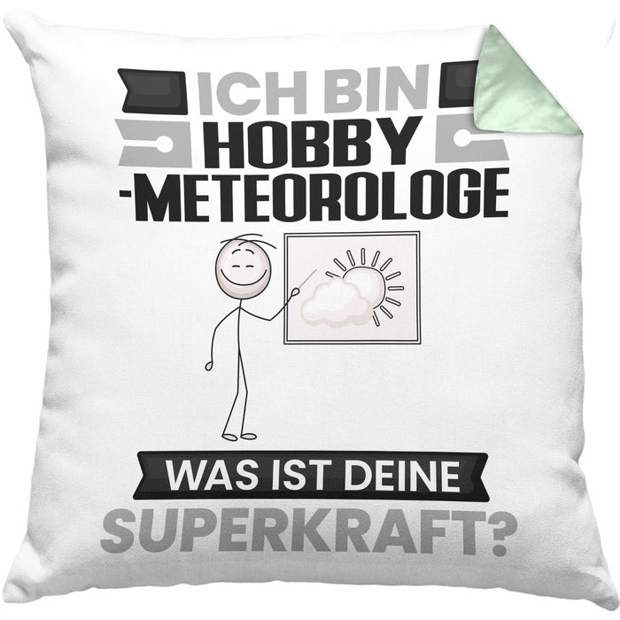 Hobbymeteorologe Kissen mit Füllung 40x40 Geschenk für Hobbymeteorologe Geburtstag Lustiger Spruch Was Ist Deine Superkraft (Grau) Grün Trendation