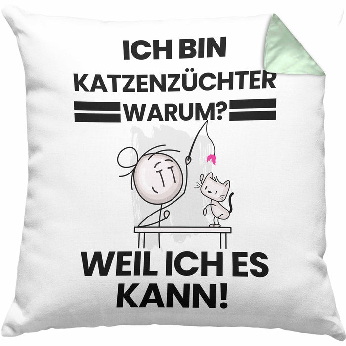Katzenzüchter Geschenk Kissen mit Füllung 40x40 Lustiger Spruch Ich Bin Katzenzüchter Warum Weil Ich Es Kann Geschenkidee Bester Katzenzüchter Geburtstag (Grau) Grün Trendation
