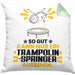 Trampolinspringer Geschenk Kissen mit Füllung 40x40 So Gut Kann Nur Ein Trampolinspringer Aussehen Geschenkidee (Grau) Grün Trendation