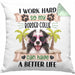 Border Collies Besitzer Kissen mit Füllung 40x40 Geschenk Lustiger Spruch Geschenkidee I Work Hard So My Border Collies Can Have A Better Life (Grau) Grün Trendation