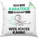 Karateka Geschenk Kissen mit Füllung 40x40 Lustiger Spruch Ich Bin Karateka Warum Weil Ich Es Kann Geschenkidee Bester Karateka Geburtstag (Grau) Grün Trendation