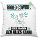 Rodeo-Cowboy Kissen mit Füllung 40x40 Geschenk für Rodeo-Cowboy Der Mann Der Alles Kann Geschenkidee zum Geburtstag (Grau) Grün Trendation