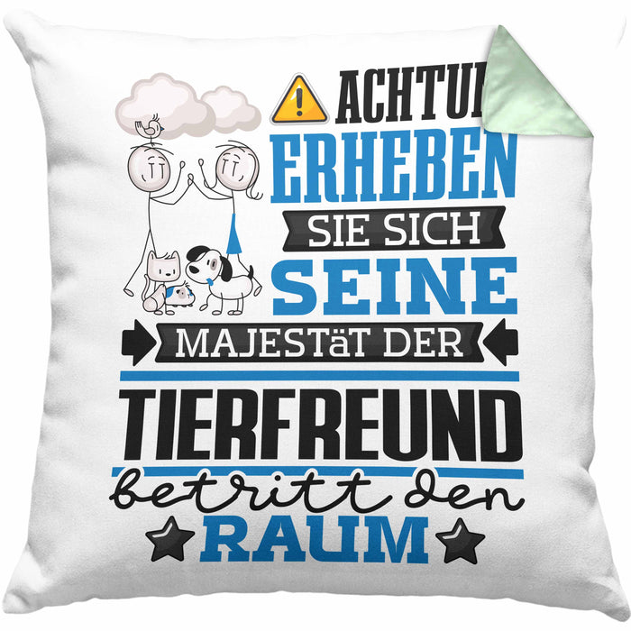 Tierfreund Geschenk Kissen mit Füllung 40x40 Lustiger Spruch Erheben Sie Sich Der Tierfreund Betritt den Raum (Grau) Grün Trendation
