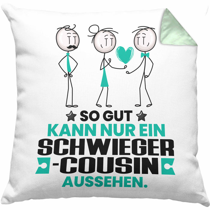 Schwiegercousin Geschenk Kissen mit Füllung 40x40 So Gut Kann Nur Ein Schwiegercousin Aussehen Geschenkidee (Grau) Grün Trendation