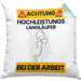 Langläufer Kissen mit Füllung 40x40 Geschenk Lustiger Spruch Geschenkidee für Langläufer Achtung Hochleistungs Langläufer Bei Der Arbeit (Grau) Grün Trendation