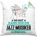 Jazz-Musiker Geschenk Kissen mit Füllung 40x40 So Gut Kann Nur Ein Jazz-Musiker Aussehen Geschenkidee (Grau) Grün Trendation