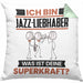 Jazz-Liebhaber Kissen mit Füllung 40x40 Geschenk für Jazz-Liebhaber Geburtstag Lustiger Spruch Was Ist Deine Superkraft (Grau) Grün Trendation