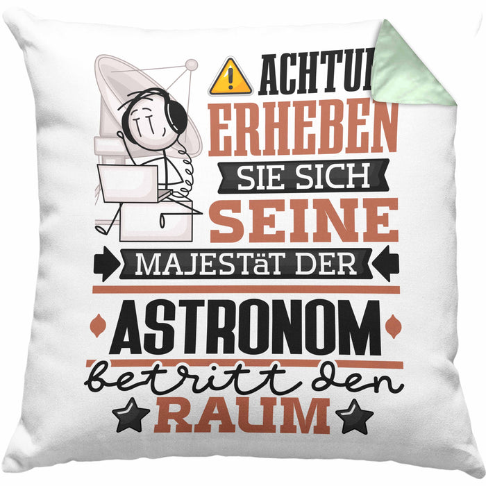 Astronom Geschenk Kissen mit Füllung 40x40 Lustiger Spruch Erheben Sie Sich Der Astronom Betritt den Raum (Grau) Grün Trendation