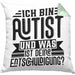 Autist Kissen mit Füllung 40x40 Geschenk Ich Bin Autist Was Ist Deine Entschuldigung Autisten (Grau) Grün Trendation