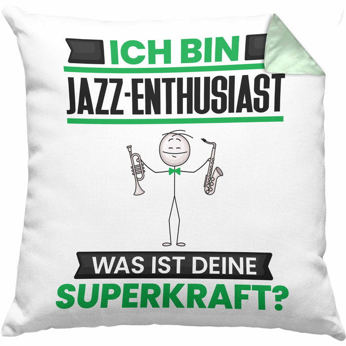 Jazz-Enthusiast Kissen mit Füllung 40x40 Geschenk für Jazz-Enthusiast Geburtstag Lustiger Spruch Was Ist Deine Superkraft (Grau) Grün Trendation