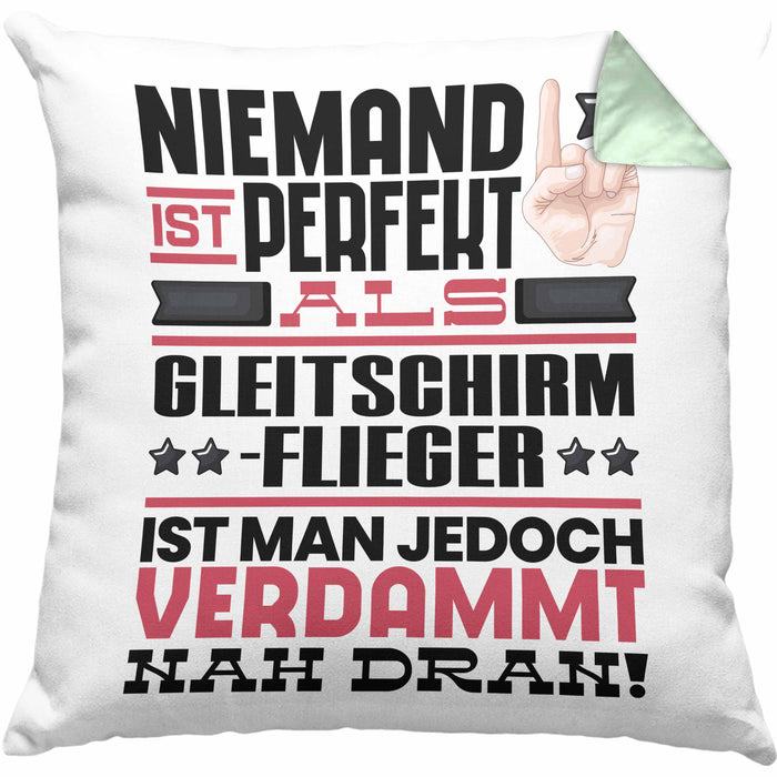 Gleitschirmflieger Geschenk Kissen mit Füllung 40x40 Lustige Geschenkidee für Gleitschirmflieger Geburtstag Niemand Ist Perfekt Aber Als Gleitschirmflieger Ist Man Nah Dran (Grau) Grün Trendation