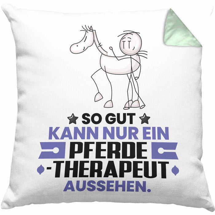 Pferdetherapeut Geschenk Kissen mit Füllung 40x40 So Gut Kann Nur Ein Pferdetherapeut Aussehen Geschenkidee (Grau) Grün Trendation