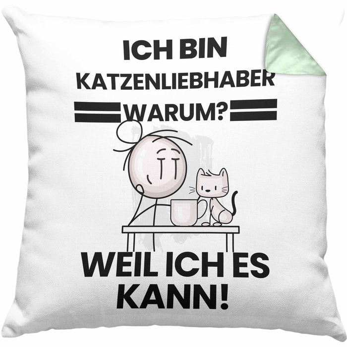 Katzenliebhaber Geschenk Kissen mit Füllung 40x40 Lustiger Spruch Ich Bin Katzenliebhaber Warum Weil Ich Es Kann Geschenkidee Bester Katzenliebhaber Geburtstag (Grau) Grün Trendation