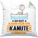 Kanute Geschenk Kissen mit Füllung 40x40 So Gut Kann Nur Ein Kanute Aussehen Geschenkidee (Grau) Grün Trendation