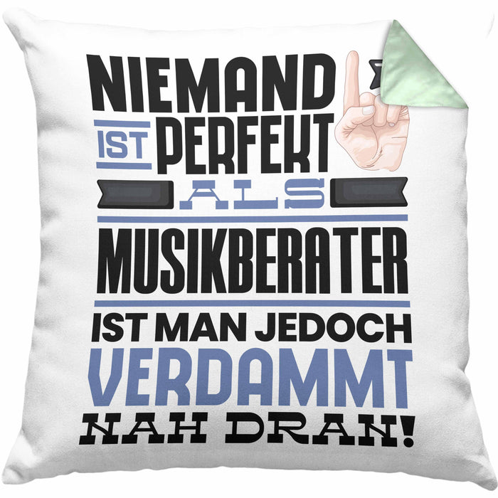 Musikberater Geschenk Kissen mit Füllung 40x40 Lustige Geschenkidee für Musikberater Geburtstag Niemand Ist Perfekt Aber Als Musikberater Ist Man Nah Dran (Grau) Grün Trendation