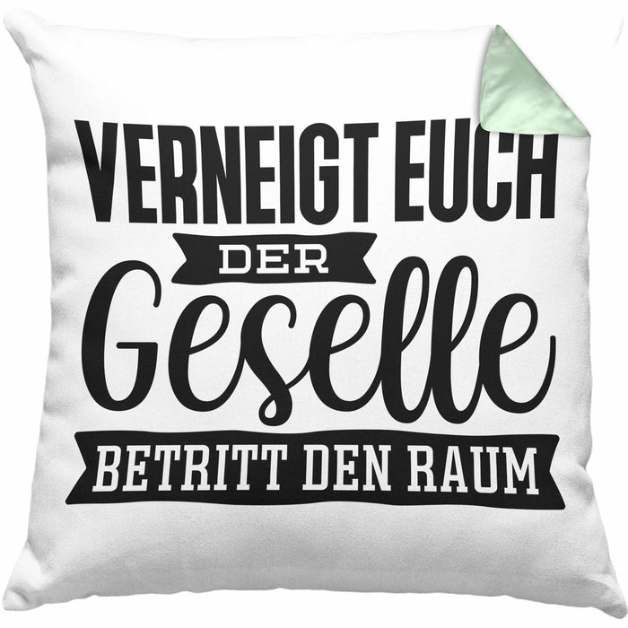 Geselle Prüfung Bestanden Kissen mit Füllung 40x40 Geschenk Verneigt Euch Der Geselle Betritt Den Raum (Grau) Grün Trendation