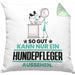 Hundepfleger Geschenk Kissen mit Füllung 40x40 So Gut Kann Nur Ein Hundepfleger Aussehen Geschenkidee (Grau) Grün Trendation