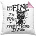 Its Fine Im Fine Everything Is Fine Kissen mit Füllung 40x40 Geschenk Katze Humor Sarkasmus (Grau) Rosa Trendation