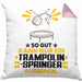 Trampolinspringer Geschenk Kissen mit Füllung 40x40 So Gut Kann Nur Ein Trampolinspringer Aussehen Geschenkidee (Grau) Rosa Trendation