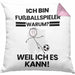 Fußballspieler Geschenk Kissen mit Füllung 40x40 Lustiger Spruch Ich Bin Fußballspieler Warum Weil Ich Es Kann Geschenkidee Bester Fußballspieler Geburtstag (Grau) Rosa Trendation