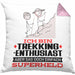 Trekking-Enthusiast Geschenk Kissen mit Füllung 40x40 Ich Bin Trekking-Enthusiast Aber Sag Doch Einfach Superheld Lustige Geschenkdiee für Trekking-Enthusiast (Grau) Rosa Trendation