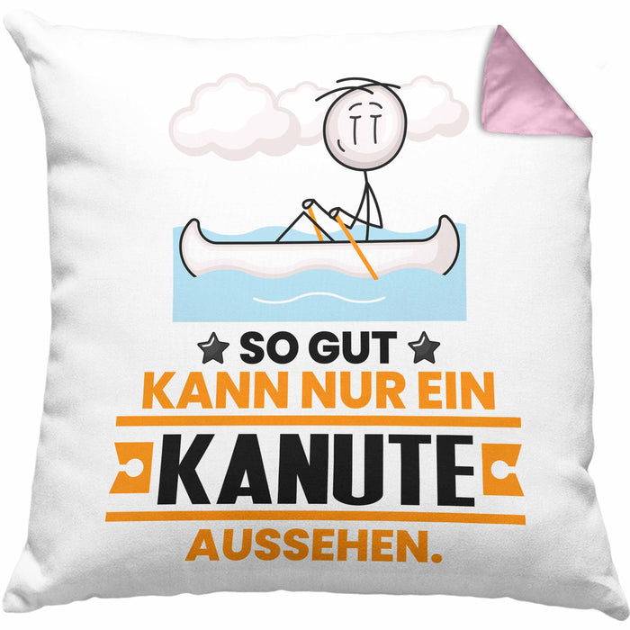 Kanute Geschenk Kissen mit Füllung 40x40 So Gut Kann Nur Ein Kanute Aussehen Geschenkidee (Grau) Rosa Trendation