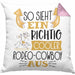 So Sieht Ein Richtig Cooler Rodeo-Cowboy Aus Geschenk Kissen mit Füllung 40x40 Lustiger Spruch Geschenkidee (Grau) Rosa Trendation