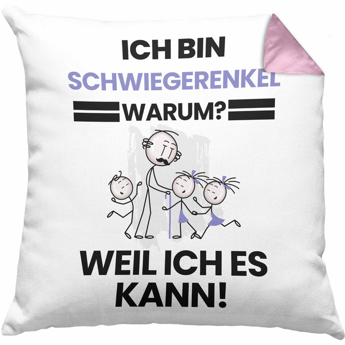 Schwiegerenkel Geschenk Kissen mit Füllung 40x40 Lustiger Spruch Ich Bin Schwiegerenkel Warum Weil Ich Es Kann Geschenkidee Bester Schwiegerenkel Geburtstag (Grau) Rosa Trendation