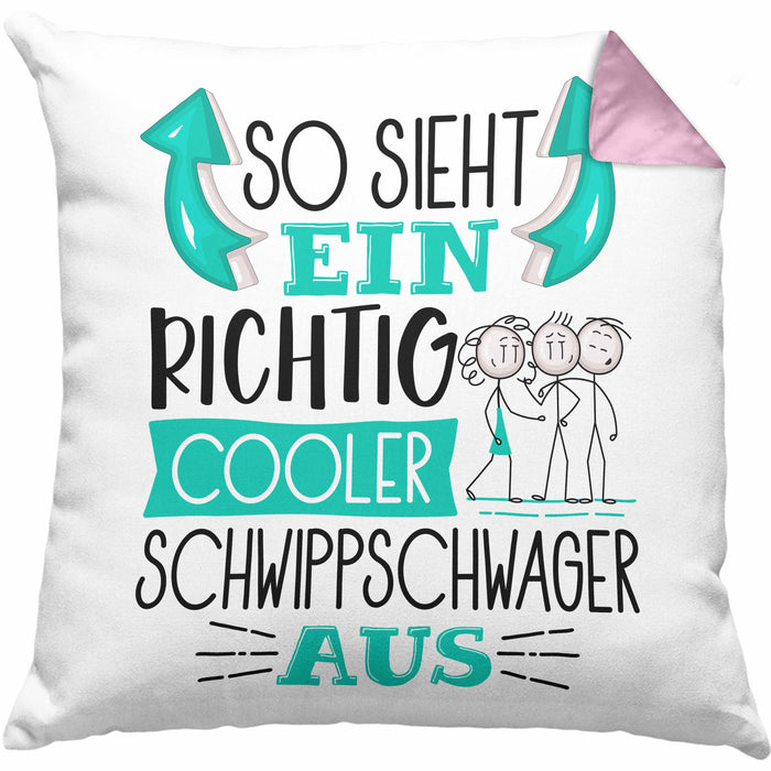 Schwippschwager Kissen mit Füllung 40x40 Geschenk So Sieht Ein RIchtig Cooler Schwippschwager Aus Geschenkidee Lustiger Spruch Geburtstag (Grau) Rosa Trendation