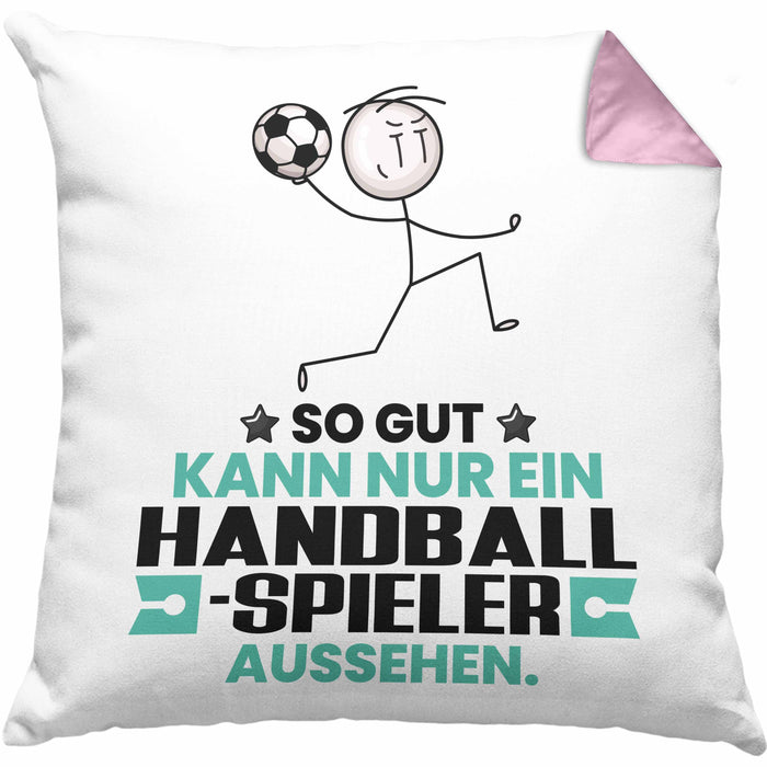 Handballspieler Geschenk Kissen mit Füllung 40x40 So Gut Kann Nur Ein Handballspieler Aussehen Geschenkidee (Grau) Rosa Trendation