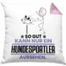 Hundesportler Geschenk Kissen mit Füllung 40x40 So Gut Kann Nur Ein Hundesportler Aussehen Geschenkidee (Grau) Rosa Trendation