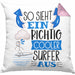 Surfer Kissen mit Füllung 40x40 Geschenk So Sieht Ein Richtig Cooler Surfer Aus Geschenkidee Spruch Lustig (Grau) Rosa Trendation