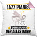 Jazz-Pianist Kissen mit Füllung 40x40 Geschenk für Jazz-Pianist Der Mann Der Alles Kann Geschenkidee zum Geburtstag (Grau) Rosa Trendation