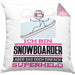 Snowboarder Geschenk Kissen mit Füllung 40x40 Ich Bin Snowboarder Aber Sag Doch Einfach Superheld Lustige Geschenkdiee für Snowboarder (Grau) Rosa Trendation
