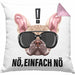 Nö Einfach Nö Kissen mit Füllung 40x40 Geschenk für Mops-Besitzer für Freundin Sarkasmus Humor (Grau) Rosa Trendation