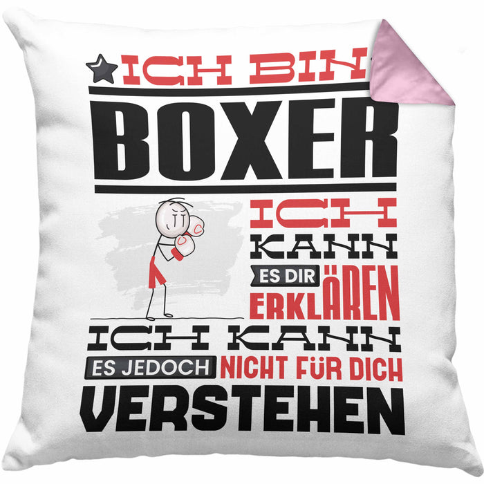 Boxer Geschenk Kaffee-Kissen mit Füllung 40x40 Geschenkidee für Boxer Ich Bin Boxer Ich Kann Es Dir Erklären Jedoch Nicht Für Dich Verstehen Spruch Lustig (Grau) Rosa Trendation