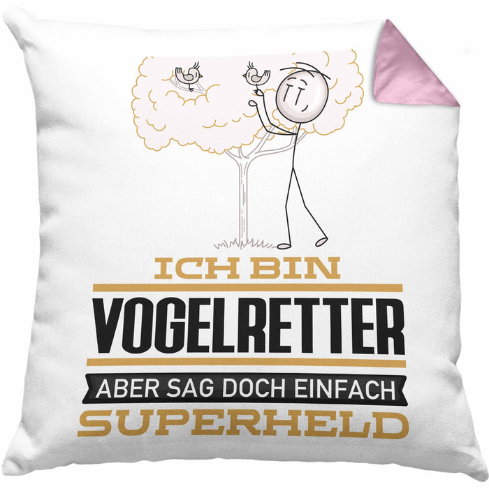 Vogelretter Geschenk Kissen mit Füllung 40x40 Ich Bin Vogelretter Aber Sag Doch Einfach Superheld Lustige Geschenkdiee für Vogelretter (Grau) Rosa Trendation