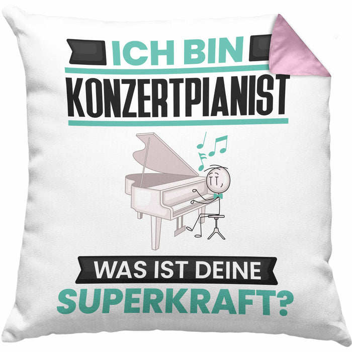 Konzertpianist Kissen mit Füllung 40x40 Geschenk für Konzertpianist Geburtstag Lustiger Spruch Was Ist Deine Superkraft (Grau) Rosa Trendation