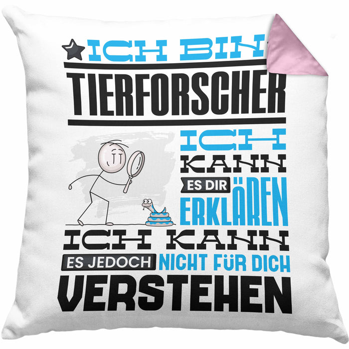 Tierforscher Geschenk Kaffee-Kissen mit Füllung 40x40 Geschenkidee für Tierforscher Ich Bin Tierforscher Ich Kann Es Dir Erklären Jedoch Nicht Für Dich Verstehen Spruch Lustig (Grau) Rosa Trendation