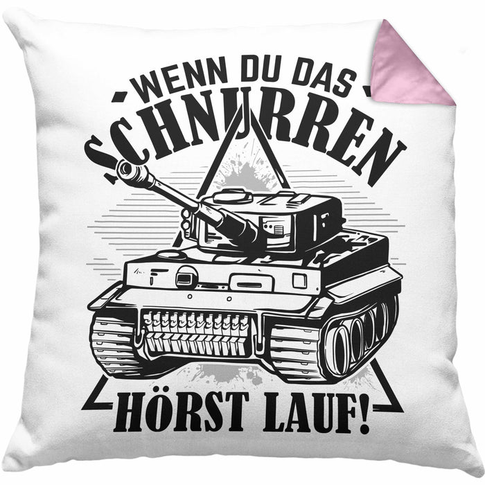 Panzerfahrer Kissen mit Füllung 40x40 Geschenk Schnurren Panzer Wenn Du Das Schnurren Hörst Lauf (Grau) Rosa Trendation