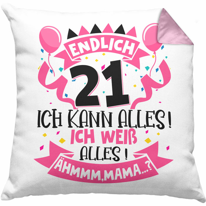 21. Geburtstag Geschenk Kissen mit Füllung 40x40 Frauen Mädchen Geschenkidee Endlich 21 Ich Kann Alles Ich Weiß Alles Ähm Mama (Grau) Rosa Trendation
