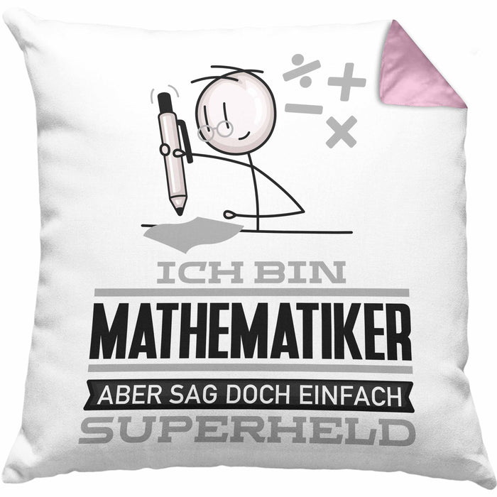 Mathematiker Geschenk Kissen mit Füllung 40x40 Ich Bin Mathematiker Aber Sag Doch Einfach Superheld Lustige Geschenkdiee für Mathematiker (Grau) Rosa Trendation