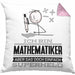 Mathematiker Geschenk Kissen mit Füllung 40x40 Ich Bin Mathematiker Aber Sag Doch Einfach Superheld Lustige Geschenkdiee für Mathematiker (Grau) Rosa Trendation